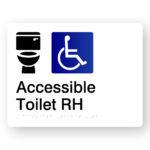 Accessible Toilet RH V2 Braille Sign in White Acrylic. A White panel with black raised tactile text & graphics including both the Toilet & Accessible symbols.