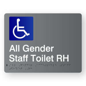 All Gender Accessible Staff Toilet RH Braille Sign in Grey Acrylic