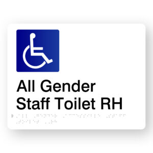 All Gender Accessible Staff Toilet RH Braille Sign in White Acrylic
