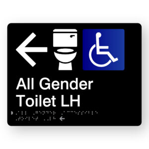 All Gender Accessible Toilet LH (Left Arrow) Braille Sign in Black Acrylic