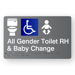 All Gender Accessible Toilet RH & Baby Change Braille Sign in Grey Acrylic. A Grey panel wit raised white Toilet, Accessible & baby symbols.