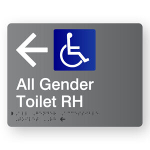 All Gender Accessible Toilet RH (Left Arrow) Braille Sign in Grey Acrylic