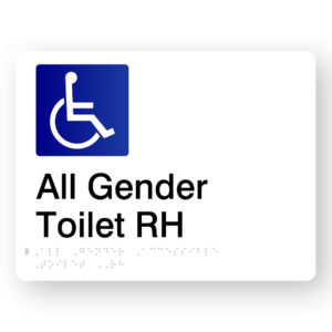 All Gender Accessible Toilet RH Braille Sign in White Acrylic