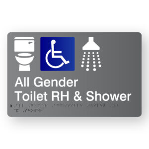 All Gender Accessible Toilet RH & Shower Braille Sign in Grey Acrylic