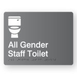 All Gender Staff Toilet Braille Sign in Grey Acrylic. Grey Sign panel with white Toilet symbol & text that reads All Gender Staff Toilet