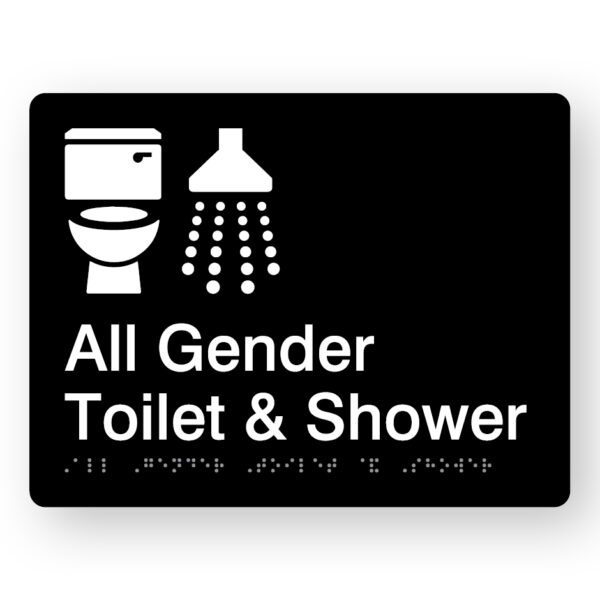 All Gender Toilet & Shower Black Acrylic Braille Sign. Black Sign panel with white Toilet & Shower graphic, text reads All Gender Toilet & Shower