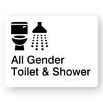 All gender Toilet & Shower Braille Sign in White Acrylic, white sign panel with black Toilet & Shower Symbol, text reads All gender Toilet & Shower