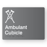 Ambulant Cubicle Braille Sign in Grey Acrylic. Grey Sign panel with white crutches & text that reads Ambulant Cubicle