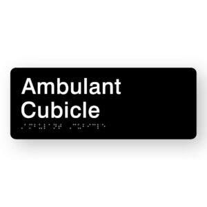 Ambulant Cubicle Braille Sign in Black Acrylic. Black Sign panel with white text that reads Ambulant Cubicle