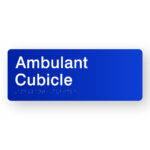 Ambulant Cubicle Braille Sign inBlue Acrylic. Blue Sign panel with white text that reads Ambulant Cubicle