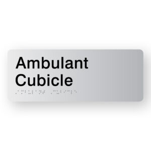 Ambulant Cubicle Braille Sign in Silver Acrylic. Silver Sign panel with Black Text that reads Ambulant Cubicle