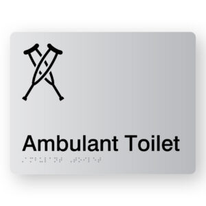 Ambulant Toilet Braille Sign (Version 2) in Silver Acrylic. Silver Sign panel with black crutches symbol & text that reads Ambulant Toilet