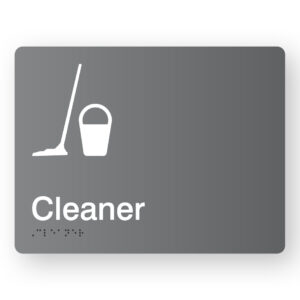 Cleaner Braille Sign in Grey Acrylic