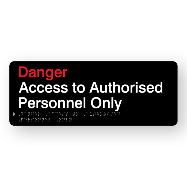 Danger-Access-to-Authorised-Personnel-Only-SKU-DAPO-Black
