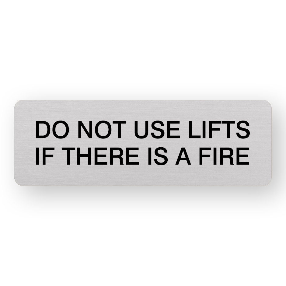 Do Not Use Lift If There Is A Fire -150X50 – (SKU- DNUL) A