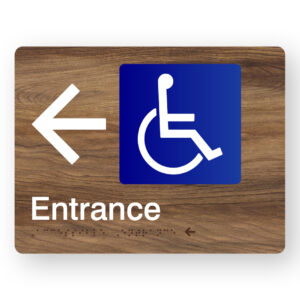 Accessible Entrance (Left Arrow) Braille Sign in Mid-Tone Woodgrain in Acrylic