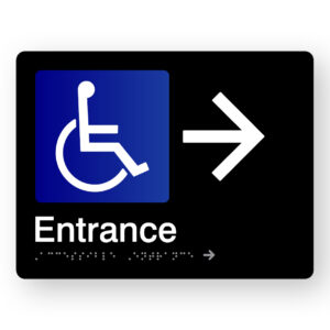 Accessible Entrance (Right Arrow) Braille Sign in Black Acrylic
