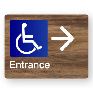 Accessible Entrance (Right Arrow) Braille Sign in Mid-Tone Woodgrain in Acrylic