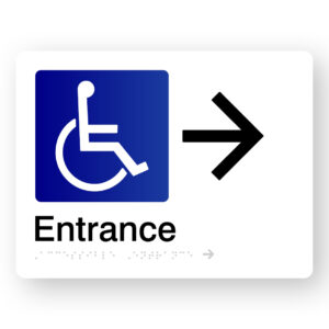 Accessible Entrance (Right Arrow) Braille Sign in White Acrylic