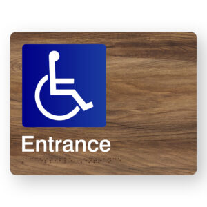 Accessible Entrance Braille Sign in Mid-Tone Woodgrain in Acrylic