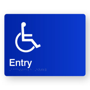 Accessible Entry Braille Sign in Blue Acrylic