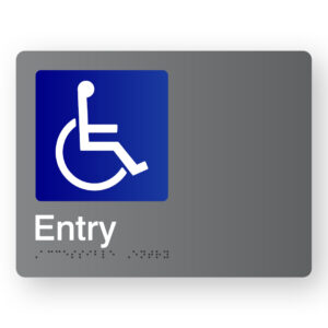 Accessible Entry Braille Sign in Grey Acrylic