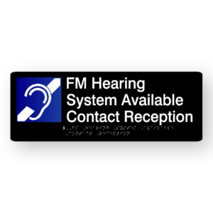 FM Hearing System Available Braille Sign in Black Acrylic