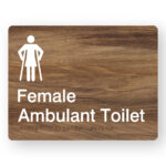 Female Ambulant Toilet Braille Sign in a medium Woodgrain Finish