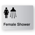 Female Shower Braille Sign in Silver Acrylic. Silver Sign panel with Black female & Shower Symbol, text reads female Shower