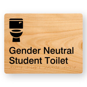 Gender Neutral Student Toilet Braille sign in Woodgrain Acrylic