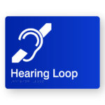 Hearing Loop Braille Sign in Blue Acrylic. Blue Sign panel with white hearing symbol & text that reads Hearing Loop