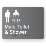 Male Toilet & Shower Braille Sign in Grey Acrylic. Grey Sign panel with White Male & Shower Symbol. White Text reads Male Toilet & shower. Braille Text is Shown