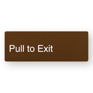 Pull to Exit Braille Sign in a Bronze Finish