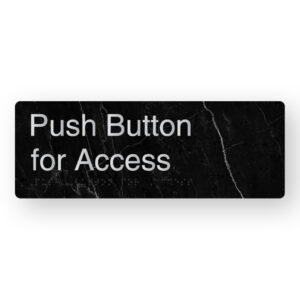 Push Button for Access Braille Sign in a Black Marble & Silver Finish