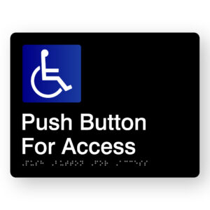Push Button for Access Braille Sign in Black Acrylic