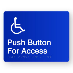 Push Button for Access Braille Sign in Blue Acrylic