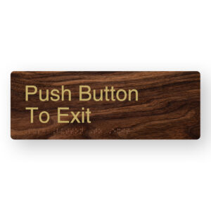 Push Button To Exit Braille Sign in a Dark Woodgrain & Brass Finish - Image 1