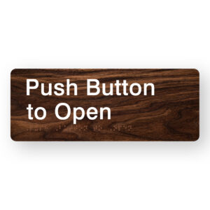 Push Button to Open Braille Sign in Dark Woodgrain - Image 1