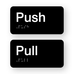 Push & Pull Braille Sign in Black Acrylic
