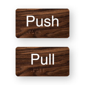 Push & Pull Braille Sign in a Dark Woodgrain