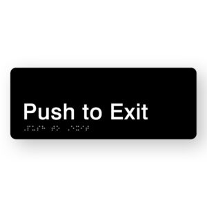 Push to Exit Braille Sign in Black Acrylic