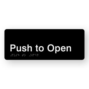 Push to Open Braille Sign in Black Acrylic