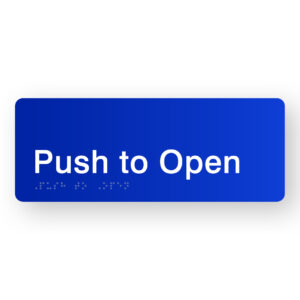 Push to Open Braille Sign in Blue Acrylic