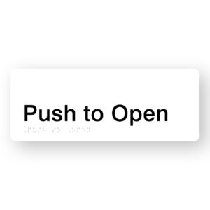 Push to Open Braille Sign in White Acrylic