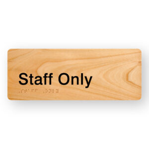 Staff Only Braille sign in Woodgrain Acrylic - Image 1