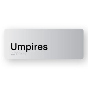 Umpires Braille Sign in Silver Acrylic