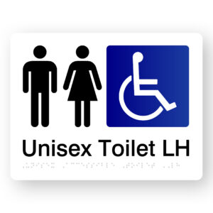 Unisex Accessible Toilet LH Braille Sign in White Acrylic. Black Male & Female Symbol, Blue / White Accessible Symbol & Black text reads Unisex Toilet LH