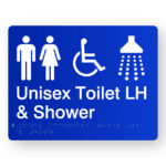 Unisex Accessible Toilet LH & Shower in Blue Acrylic. Blue sign panel with white Male, Female, Accessible & Shower symbols.