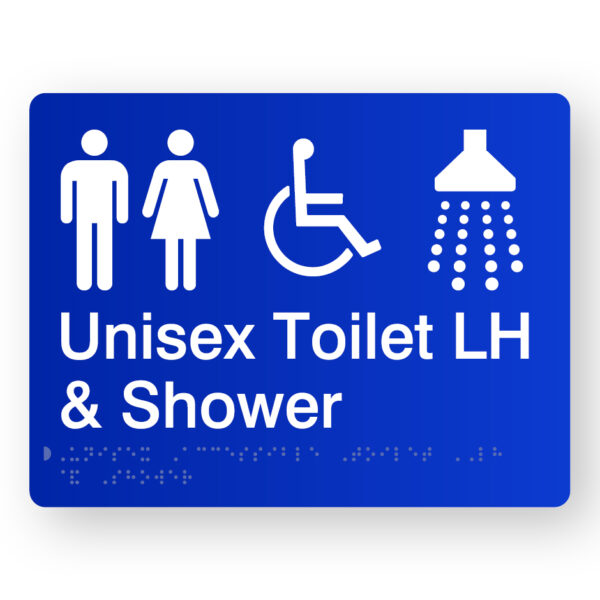 Unisex Accessible Toilet LH & Shower in Blue Acrylic Unisex Accessible Toilet LH & Shower in Blue Acrylic. Blue sign panel with white Male, Female, Accessible & Shower symbols.