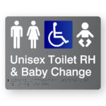 Unisex Accessible Toilet RH & Baby Change Braille Sign in Grey Acrylic. A grey panel with white tactile text & graphics including the following symbols, Male, Female, Accessible & baby.